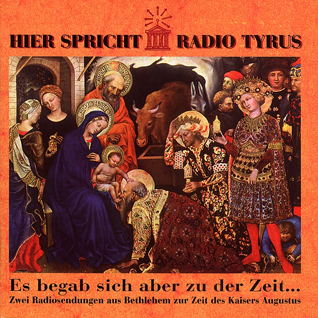 CD-Cover „Hier spricht Radio Tyrus“, Volume 3: Es begab sich aber zu der Zeit …
