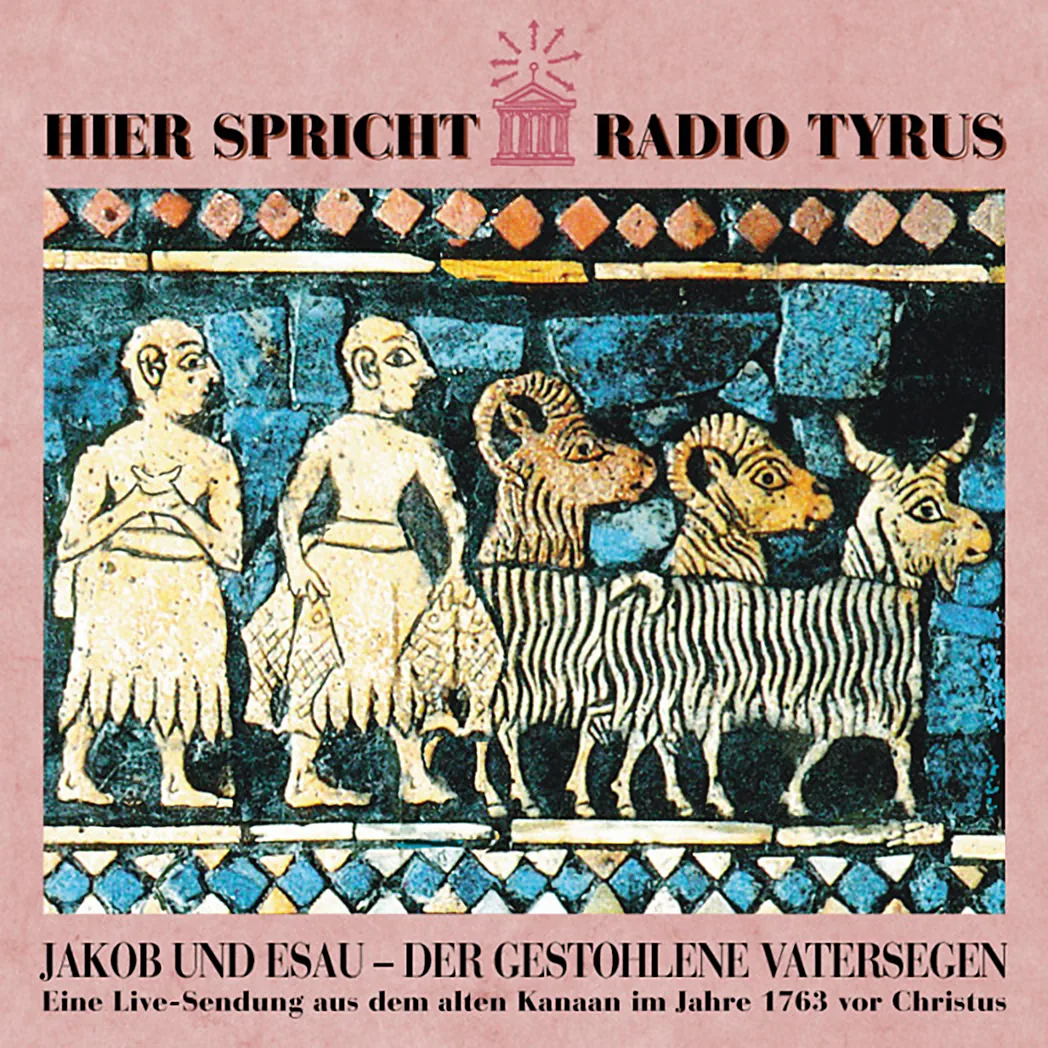 CD-Cover „Hier spricht Radio Tyrus“, Volume 9: Jakob und Esau – Der gestohlene Vatersegen
